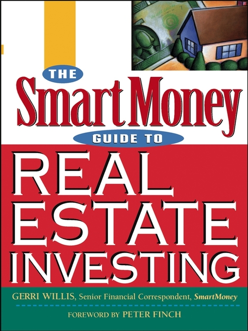 Title details for The SmartMoney Guide to Real Estate Investing by Gerri Willis - Available